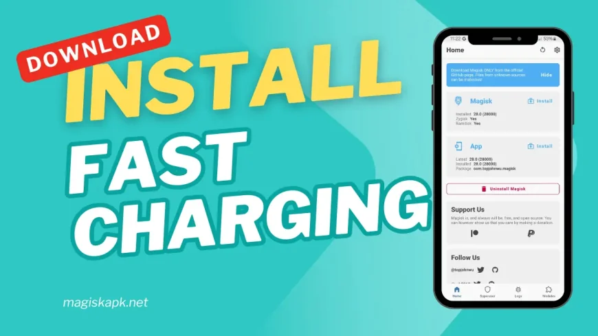 Fast Charging Module Magisk Latest 2025