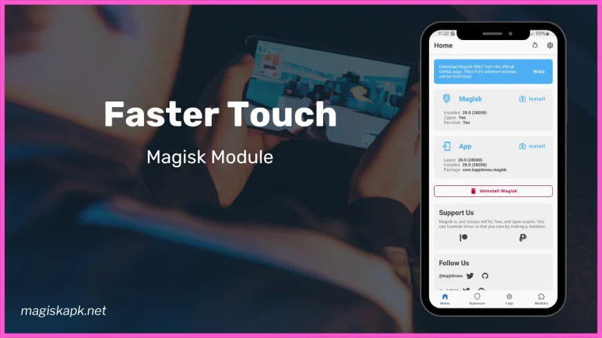 Faster Touch Magisk Module: Enjoy Smooth Gameplay