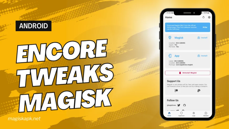 Encore Tweaks Magisk Module You Must Try it 2025