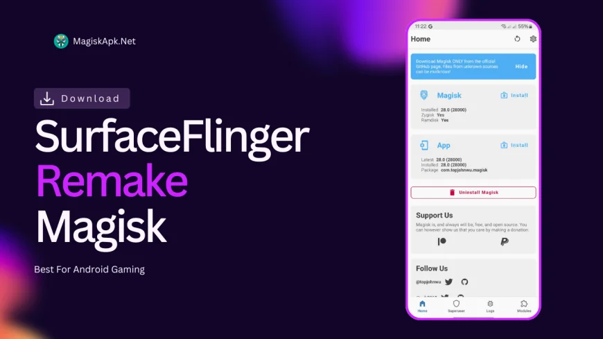 SurfaceFlinger Remake Magisk Module: Improved Display Performance