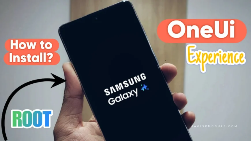 One UI Experience Magisk Module For Any Android
